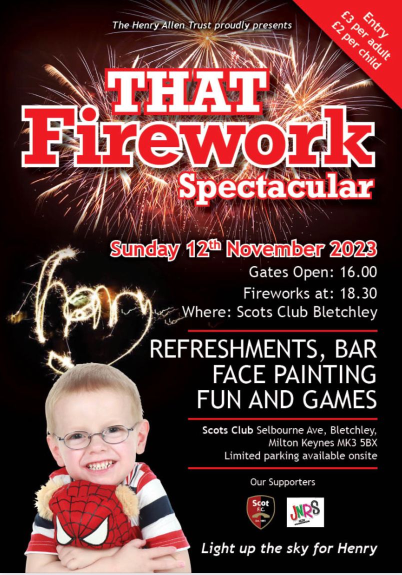 The Henry Allen Trust proudly present… THAT Firework Spectacular.🎆

Doors open 16:00, Fireworks 18:30.
Entry is £3 per adult, £2 per child.
Parking is £10 per car (please note there is limited parking on site)

#teamhenry
#letsdothis