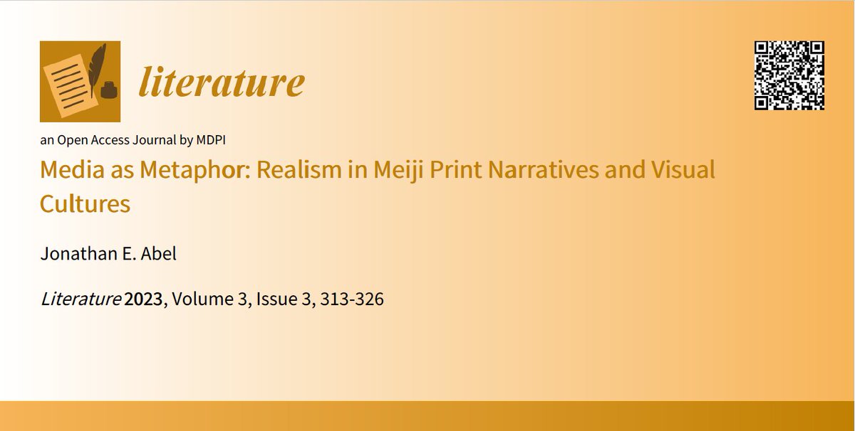 Literature MDPI (@literature_mdpi) on Twitter photo 📢#callforreading 📢
Media as Metaphor: Realism in Meiji Print Narratives and Visual Cultures
by Dr. Jonathan E. Abel from Penn State University <a href="/quantumabels/">Jonathan E. Abel</a> 
mdpi.com/2410-9789/3/3/…
#media #realism #panorama #stereograph #Literature 📢#callforreading 📢
Media as Metaphor: Realism in Meiji Print Narratives and Visual Cultures
by Dr. Jonathan E. Abel from Penn State University <a href="/quantumabels/">Jonathan E. Abel</a> 
mdpi.com/2410-9789/3/3/…
#media #realism #panorama #stereograph #Literature