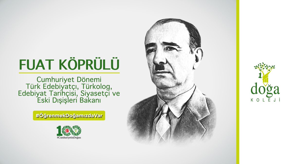 #CumhuriyetinDoğası
Fuat Köprülü, Tük edebiyatı alanında yaptığı çalışmalarla tanınan, türkolog, edebiyat tarihçisi ve siyasetçimizdir. Türk tarihinin ilk dönemlerine kadar inerek ilk Türk topluluklarının tarihini ve edebiyatını incelemiştir.
