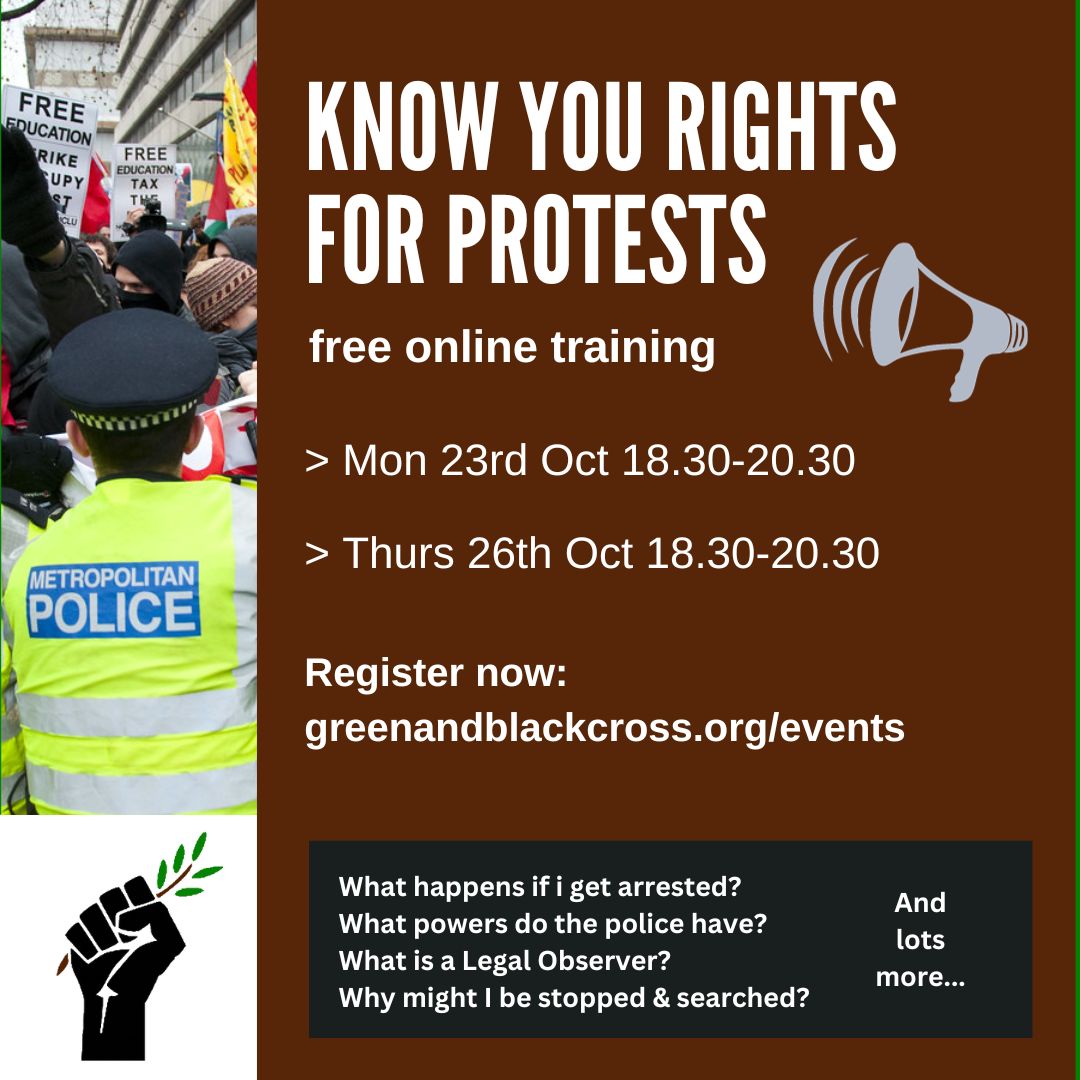 📢Heading out to a protest? Make sure you know your rights!

We're running two FREE online trainings next week (for England &amp; Wales). Check out our website for lots more resources. 

Register on our website⬇️ greenandblackcross.org/events

#FreePalestine #KnowYourRights