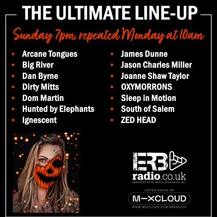 Emerging Rock Bands - Account has been archived (@emergingrock) on Twitter photo #TheUltimateLineUp today at 7pm has some spooktacular tunes in the playlist to get you in the mood for Hallowe'en. Join Lucy to hear:
<a href="/bigriverblues/">Big River</a> | <a href="/danbyrne_/">Dan Byrne</a> | <a href="/DirtyMittsUK/">Dirty Mitts</a> | <a href="/MusicDomMartin/">Dom Martin</a> | <a href="/huntbyelephants/">Hunted By Elephants π</a> | <a href="/ignescentmusic/">Ignescent</a> | <a href="/joshawtaylor/">Joanne Shaw Taylor</a> | <a href="/OXYMORRONS/">Oxymorrons</a> | #TheUltimateLineUp today at 7pm has some spooktacular tunes in the playlist to get you in the mood for Hallowe'en. Join Lucy to hear:
<a href="/bigriverblues/">Big River</a> | <a href="/danbyrne_/">Dan Byrne</a> | <a href="/DirtyMittsUK/">Dirty Mitts</a> | <a href="/MusicDomMartin/">Dom Martin</a> | <a href="/huntbyelephants/">Hunted By Elephants π</a> | <a href="/ignescentmusic/">Ignescent</a> | <a href="/joshawtaylor/">Joanne Shaw Taylor</a> | <a href="/OXYMORRONS/">Oxymorrons</a> |