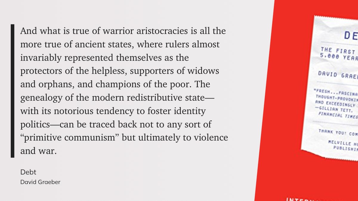 pablohjorge's tweet photo. "And what is true of warrior aristocracies is all the more true of ancient states, where rulers almost invariably represented themselves as the protectors of the helpless, supporters of widows and orphans, and champions of the poor. The genealogy of the modern ..." via @readwise https://t.co/YbBhUm3S8R