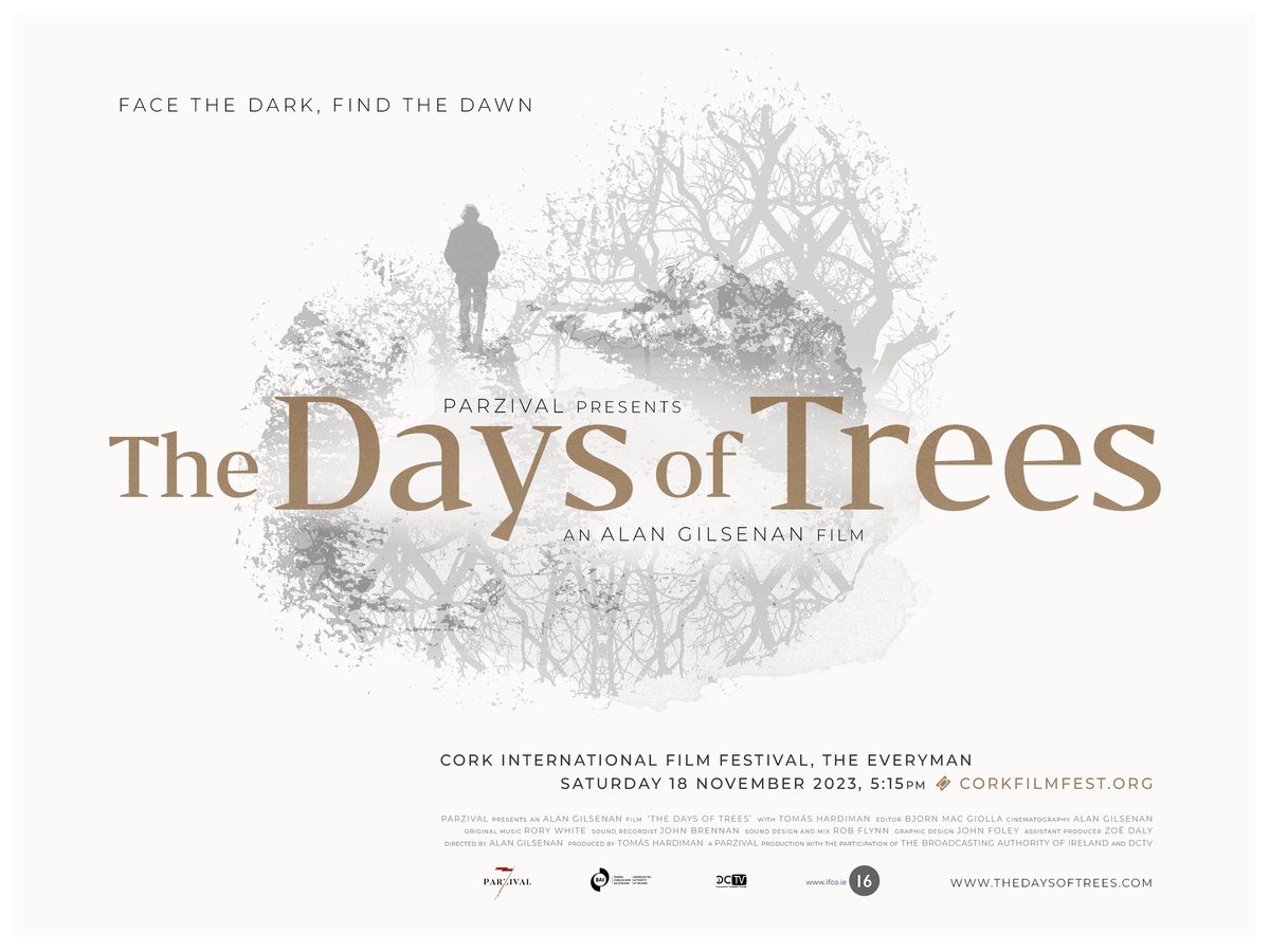 A new film - The Days of Trees - an intimate story about memory, trauma & hope will premiere @CorkFilmFest on Nov. 18th @EverymanCork - @uccfilmstudies @SVCCork @IFI_Dub @Scannain_com @FilmIreland @oneinfourirish @IFTN @ucccreates @TheIP_psychmag @MHCIreland