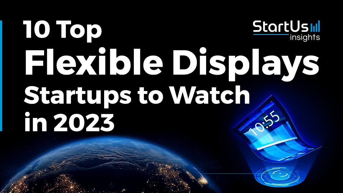 StartUsInsights's tweet image. 🖥️ What enables foldable phones &amp;amp; super-thin display? Here are top 10 #FlexibleDisplay #startups to watch &amp;amp; their solutions offering flexible glass substrates, microelectron films, telepresence device &amp;amp; more 👉 bit.ly/46oVJfC

@StageConnected @VisibleKoh @freetouchfree
