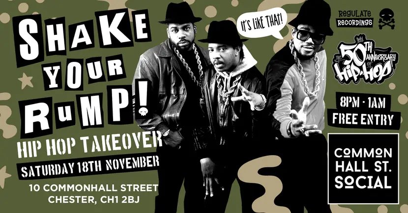 Celebrating 50 years of Hip Hop with the Shake Your Rump Crew - Sat 18th of November @commonhall - No Half Steppin’ !