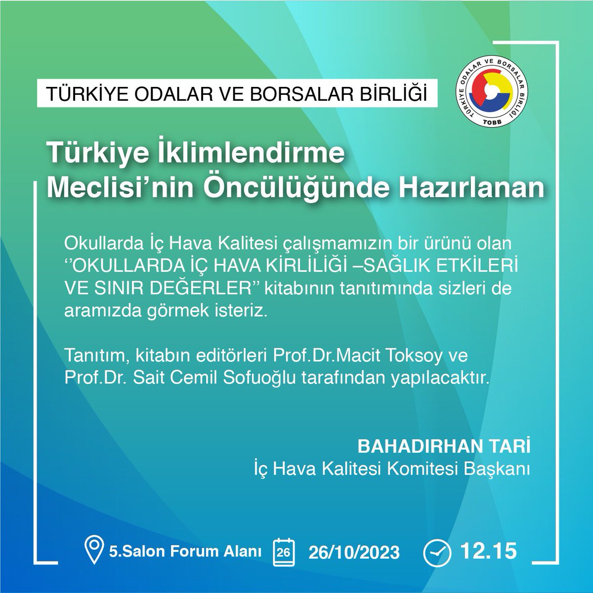 Okullarda iç hava kalitesi çalışmasının bir ürünü olan “Okullarda İç Hava Kirliliği-Sağlık Etkileri ve Sınır Değerler” kitabının tanıtımında sizleri de aramızda görmek isteriz. 
📍ISK-SODEX İstanbul 5.Forum Alanı
🗓️26/10/2023
🕛12:15
#ashraeturkishchapter