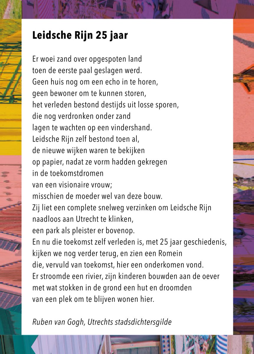 Ook droeg Ruben van Gogh van het Utrechtse Stadsdichtersgilde zijn - voor de gelegenheid geschreven - gedicht ‘25 jaar Leidsche Rijn’ voor.