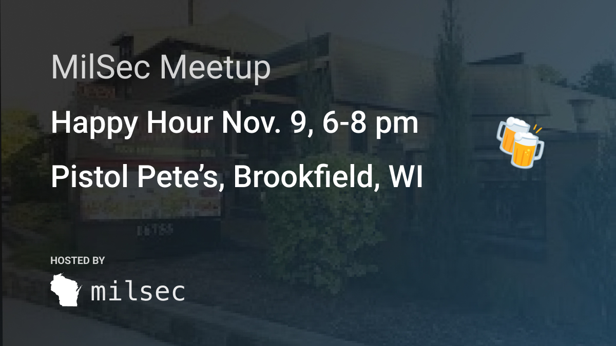 SprocketSec's tweet photo. Mark your calendars for the next MilSec! 🎉
The November MilSec Meet will be on Thursday, Nov. 9, at Pistol Pete's. If you're around Brookfield, don't miss out!
See you next week! RSVP here 👇
🔗https://t.co/APfVuU7jKR
#MilSec https://t.co/zwul2qR6cP