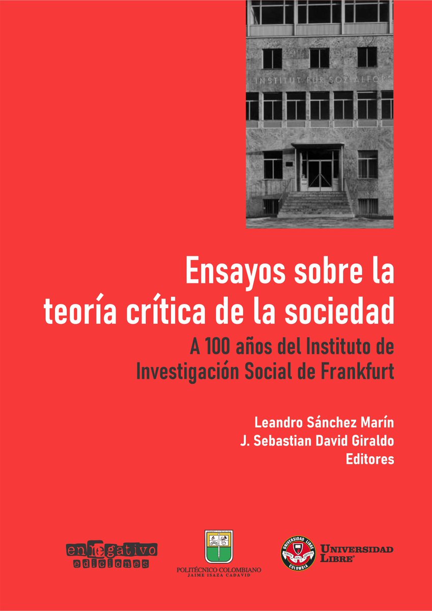 SebasD91's tweet image. Ensayos sobre la teoría crítica de la sociedad. A 100 años del Instituto de Investigación Social de Frankfurt. A través de este enlace pueden acceder al libro para descarga gratuita entrando al botón verde de PhilArchive: philpapers.org/rec/SNCESL