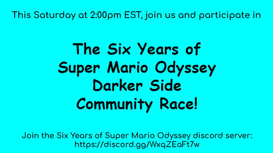 Six Years of Super Mario Odyssey is just around the corner! 

Join the Six Years of Super Mario Odyssey Discord Server here to participate in this year's event: 
discord.gg/WxqZEaFt7w