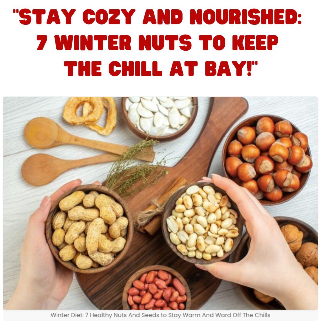 ❄️ Embrace Winter with Nourishing Nuts! ❄️ Discover 7 wholesome nuts & seeds to keep you cozy & energized thesoulfulpage.com/chill-busters-… #WinterWellness #NourishYourBody #HealthyEating #WinterWarmth #NutritionTips #StayCozy #ChaseAwayTheChill #NutsAndSeeds #HealthForAll #SoulfulPage