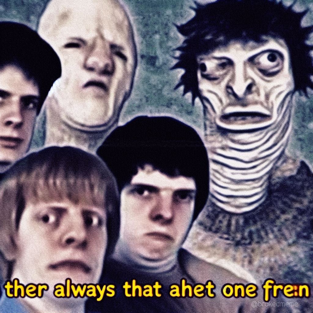 brokedmeme's tweet photo. ther always that ahet one fren https://t.co/FcaYL86kNz