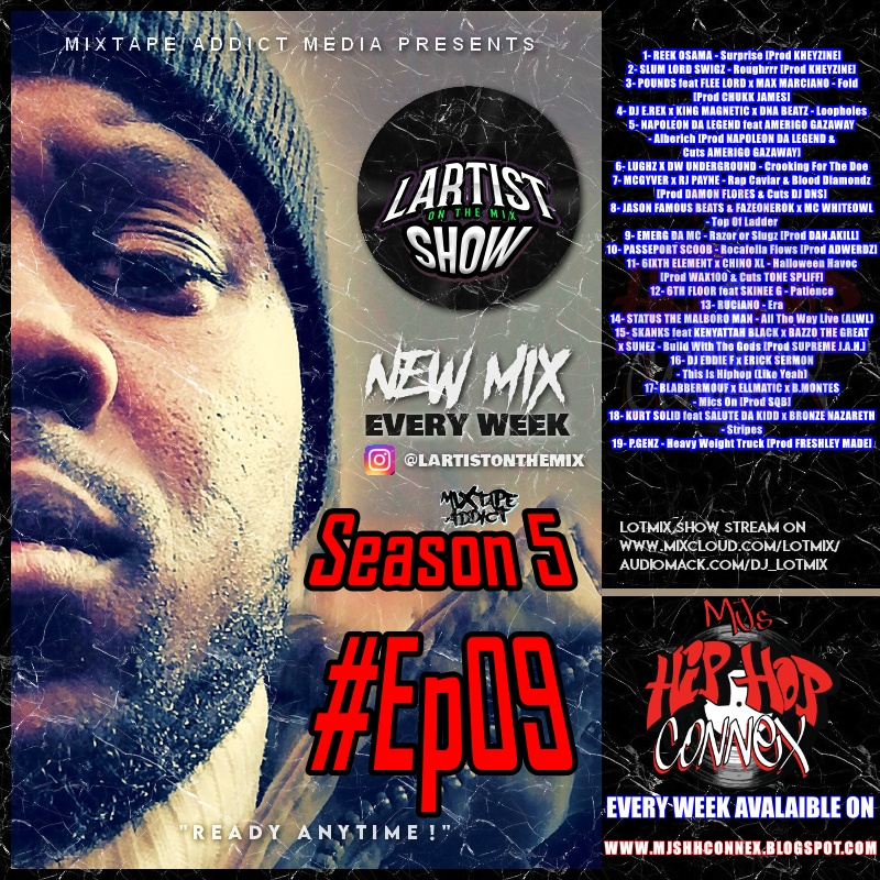 dj_Lotmix's tweet photo. 🚨LOTMIX SHOW-S5Ep09 by @dj_lotmix w/ @mixtapeaddictPR ft @6thfloorcoxy @SkineeG @Kheyzine_Beats @kingmagnetic @teamndl @RapperLuGhz @dnabeatz @6ixth_element @therapmartyr @_KURTSOLID @BronzeNazareth @PGenz &amp;more

📅Available
@mjshiphopconnex🇺🇸 
🎧https://t.co/PeOFQYmNjW https://t.co/UIIaXSMYN7