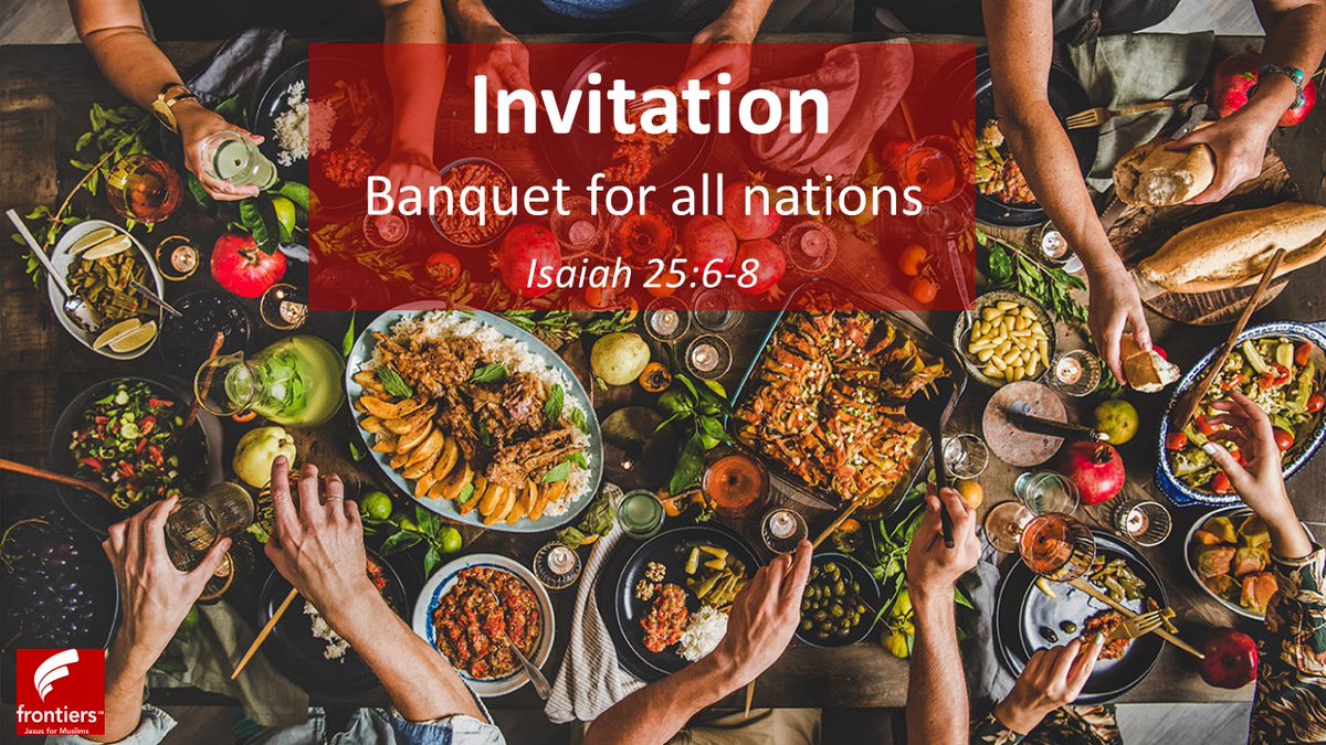 frontiers_sa's tweet photo. God's heart for all peoples:: "On this mountain the Lord Almighty will prepare a feast of rich food for all peoples, a banquet of aged wine— the best of meats and the finest of wines. On this mountain he will destroy the shroud that enfolds all peoples.. " https://t.co/mHsNweQ4mO