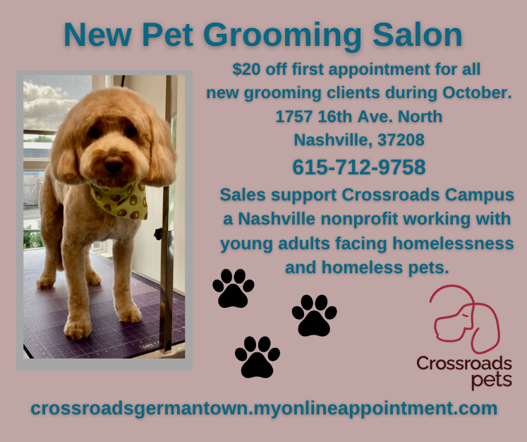 New grooming salon in North Nashville supports Crossroads Campus, a Nashville nonprofit working with young adults facing homelessness &amp; homeless pets.

Book your first appointment in October and get $20 off.

#petgroomingtn #dogsofnashville #suportsunday #nashville