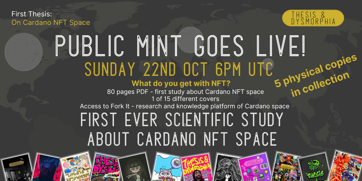PUBLIC MINT IS OPEN NOW

forkit.thesisdysmorphia.com

Take your copy of First ever scientific study about Cardano NFT space! 

Get access to Fork It platform - place to read all that data interactively!

Enjoy beautifully designed covers of the study!

🔥🔥🔥