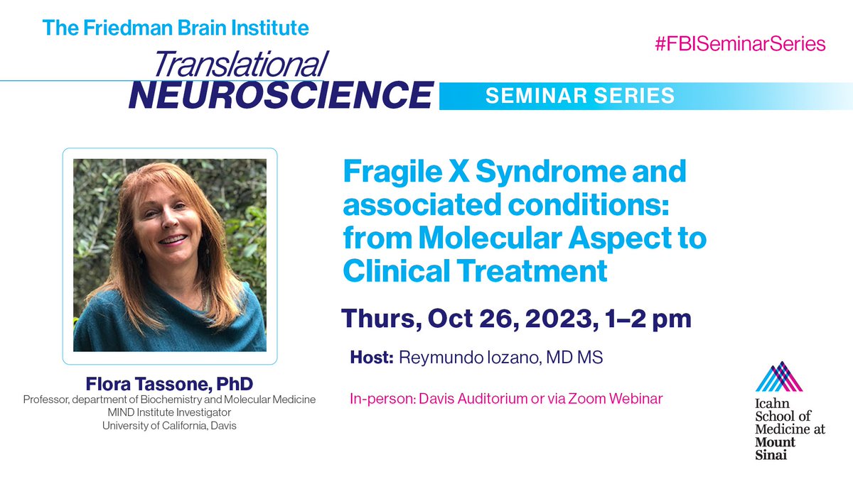 On Thursday, October 26 at 1pm, @UCDMINDINST's Dr. Flora Tassone will join @SinaiBrain's #FBISeminarSeries to present #FragileXSyndrome & associated conditions: from Molecular Aspect to Clinical Treatment. Hosted by Dr. Reymundo Lozano. mshs.co/3Q3JgqJ