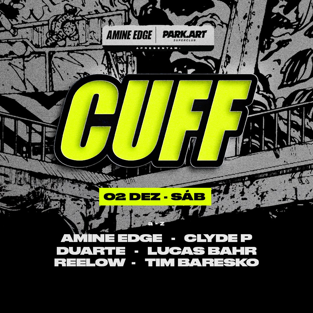 02.12 CUFF x PARK ART😤🇧🇷 

Tickets available 🎫
linktr.ee/CUFF