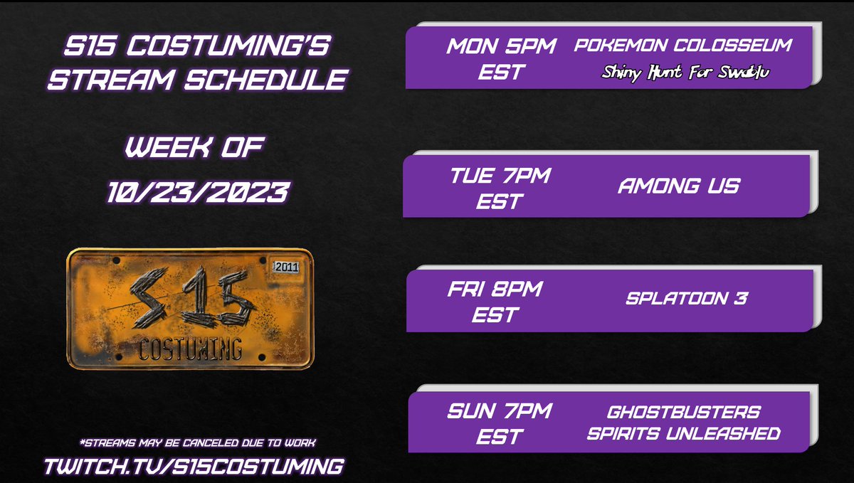 S15Costuming's tweet photo. Here's my stream schedule for this week!

#pokemon #pokemoncolosseum #shadowmonth #shadowmonth2023 #amongus #splatoon3 #splatfest #ghostbusters #ghostbustersspiritsunleashed #twitch #twitchstreamers #twitchtv https://t.co/6G4Yxmptf6