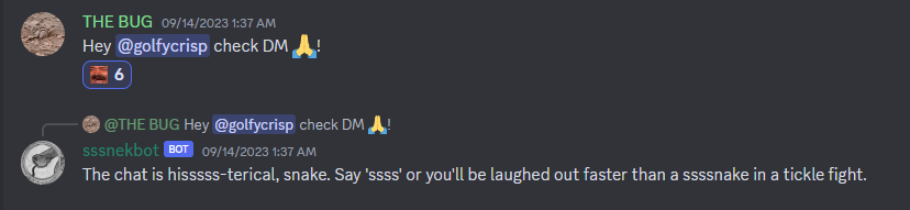 Fidgetybeast's tweet photo. Whatever you do.... don't type anything other than "Sssssss" in the #Ssssss channel on #SNEK Discord because this what will happen to you. The Sssnekbot will throw some shade at you and then kick you out 😂 https://t.co/Uz5lV7tUGJ