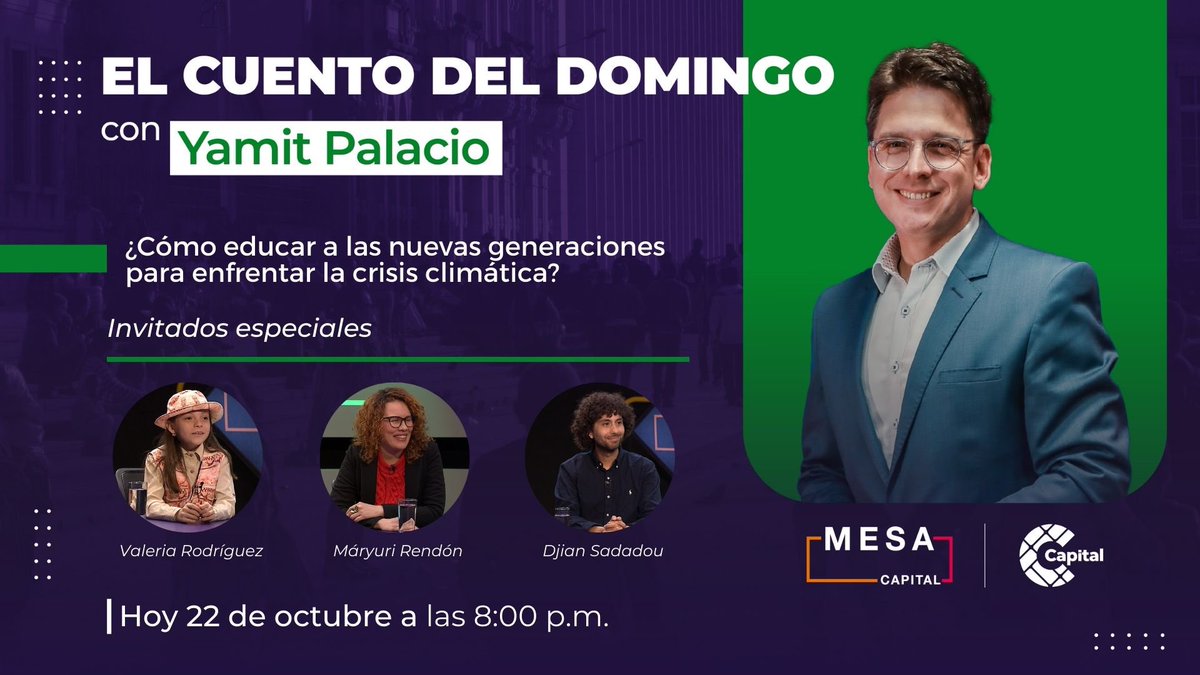 ⭕#ENVIVO | Esta noche en #ElCuentoDelDomingo <a href="/YamitPalaVilla/">Yamit Palacio</a> hablará sobre la educación ambiental en las nuevas generaciones como una herramienta para mitigar la emergencia climática.

Sigue el análisis completo en #MesaCapital

➡️ acortar.link/MPg2IM