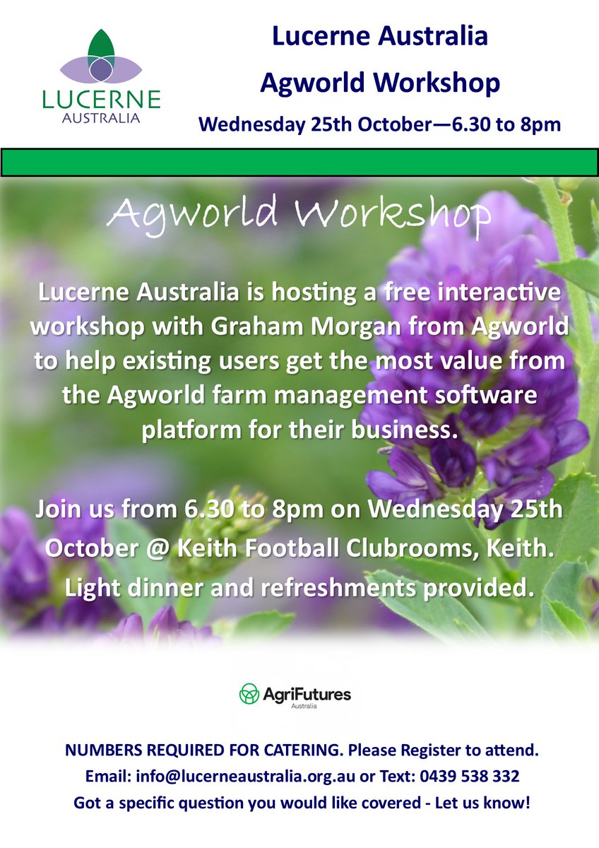 Register NOW for Lucerne Australia Agworld Workshop. Wed 25/10 at KEITH. 6.30-8pm for Grower &amp; Agribusiness users.