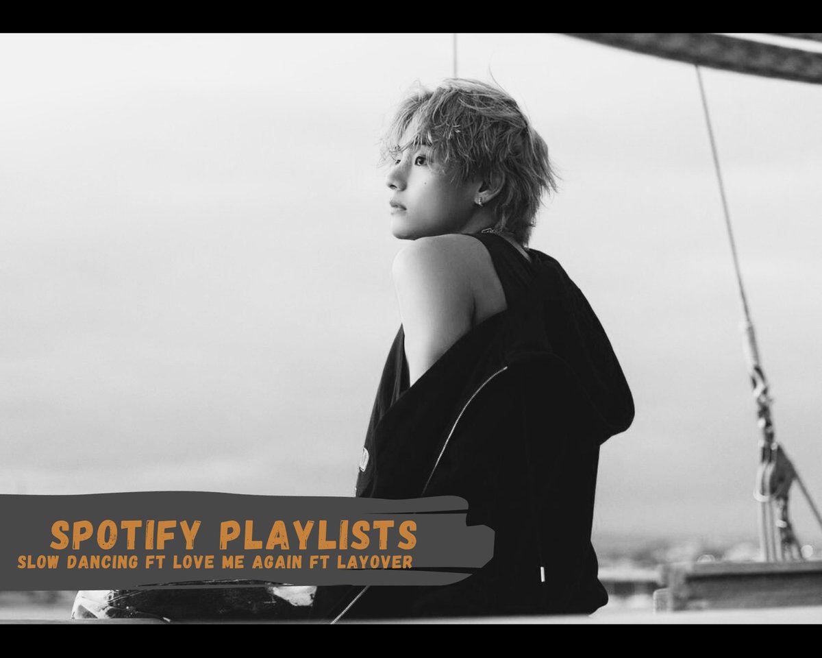 taefolio's tweet photo. Slow Dancing ft Love Me Again ft LayoVer Spotify Playlists💜
Playlists have the OG version of Slow dancing as the focus still to boast it on spotify&amp; features the piano vr &amp; remixes to boast song's total numbers for Official charts of diff countries💜+
#V_Layover 
#V_SlowDancing https://t.co/0rKfB41tyL