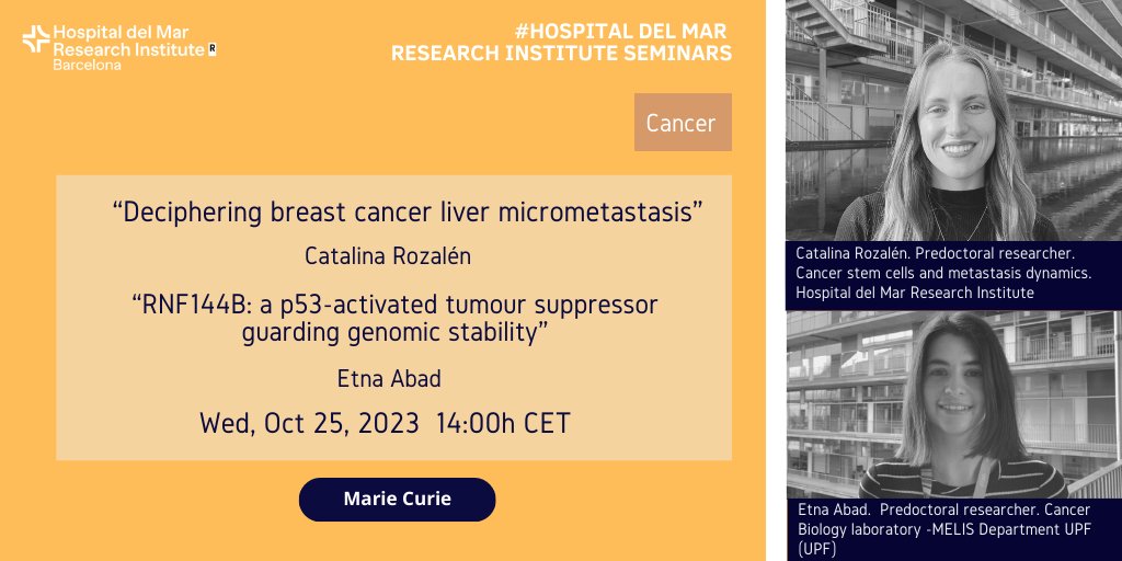 HMar Research Institute (@hmar_research) on Twitter photo 📢NEW SEMINAR!
🗓️Wednesday 25/10 ⏰14:00h 📍Marie Curie room
🗣️Deciphering breast cancer liver micrometastasis <a href="/CatiRozalen/">Catalina Rozalen Miralles</a> <a href="/TCeliaTerrassa/">Toni Celia-Terrassa</a>
🗣️RNF144B: a p53-activated tumour suppressor guarding genomic stability <a href="/abad_etna/">Etna Abad</a> <a href="/UPFbiomed/">UPF Medicine and Life Sciences</a>
imim.cat/agenda/782/
<a href="/hospitaldelmar/">Hospital del Mar</a> 📢NEW SEMINAR!
🗓️Wednesday 25/10 ⏰14:00h 📍Marie Curie room
🗣️Deciphering breast cancer liver micrometastasis <a href="/CatiRozalen/">Catalina Rozalen Miralles</a> <a href="/TCeliaTerrassa/">Toni Celia-Terrassa</a>
🗣️RNF144B: a p53-activated tumour suppressor guarding genomic stability <a href="/abad_etna/">Etna Abad</a> <a href="/UPFbiomed/">UPF Medicine and Life Sciences</a>
imim.cat/agenda/782/
<a href="/hospitaldelmar/">Hospital del Mar</a>