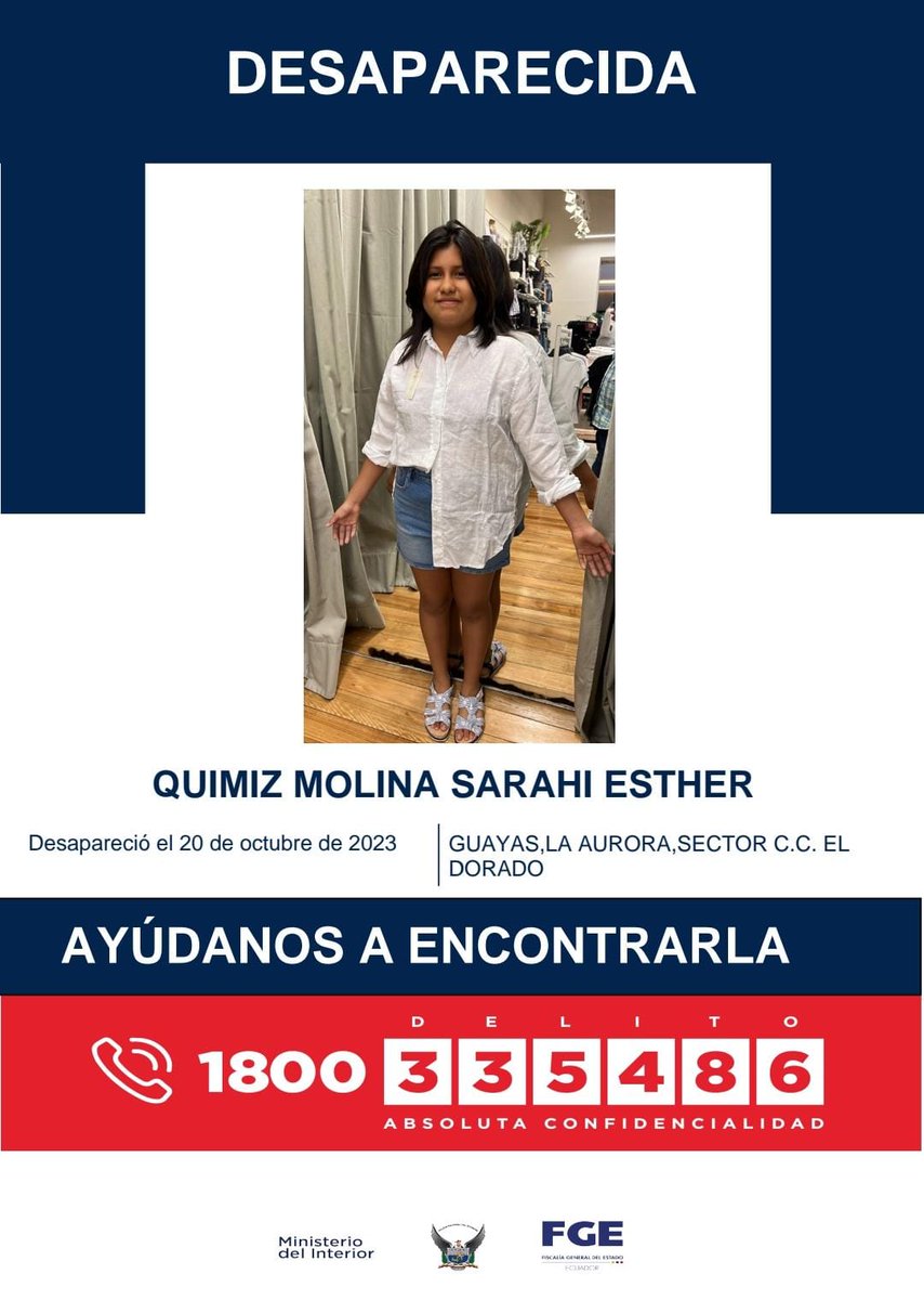 ‼️#URGENTE Autoridades buscan a Quimiz Molina Sarahí Esther, reportada como desaparecida desde el 20 de octubre del 2023, en La Aurora #Guayas.