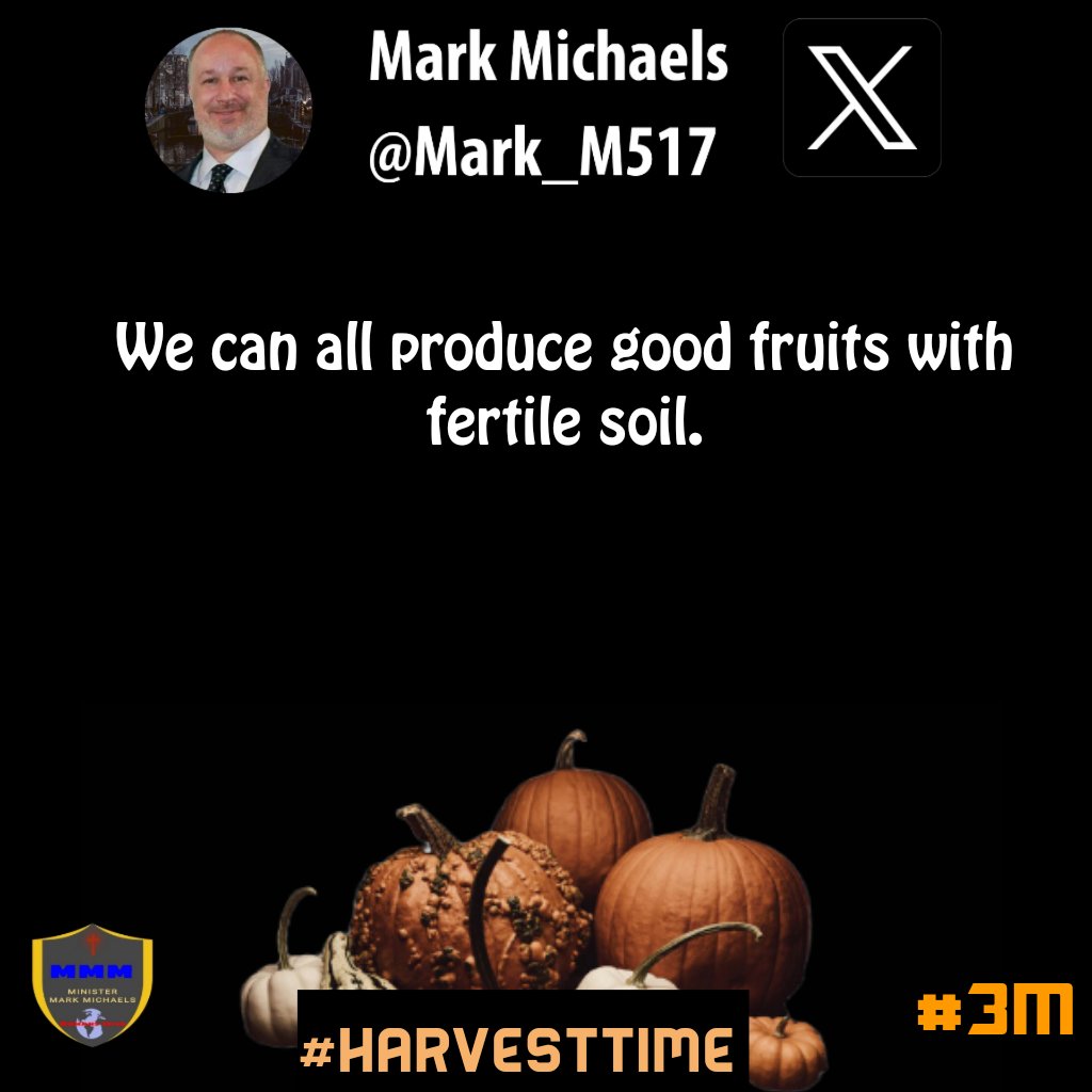 We can all produce good fruits with fertile soil.
#HarvestTime #3M #seedtimeharvest #kingdomliving #reapwhatyousow #harvestsow #inseason #kingdomminset #godswill #marriagegoals #values #husbandready #trustjesus #truemenofgod #marriageisforever #followjesus #kingdomgoals