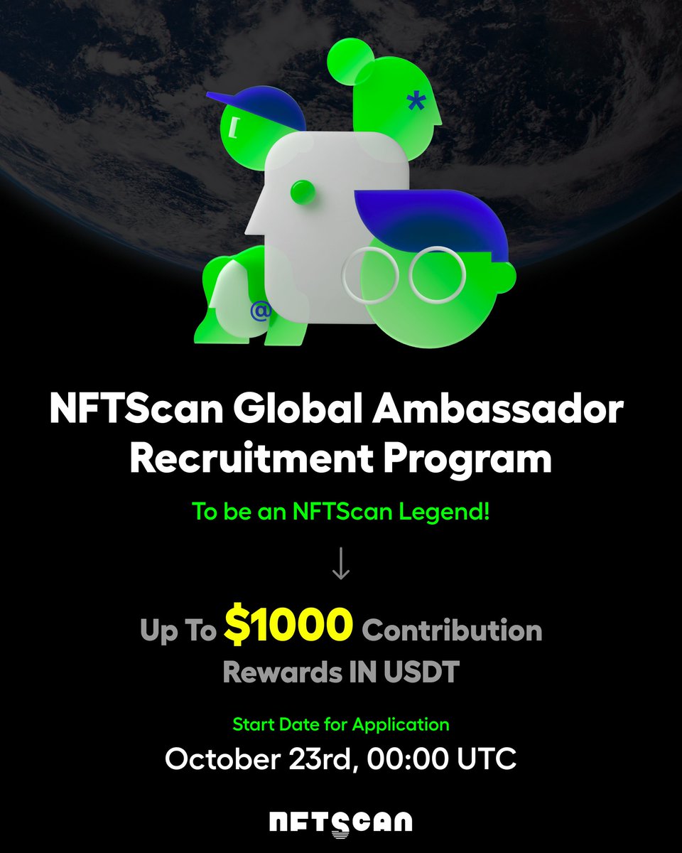 nftscan_com's tweet photo. 🌍 Join the NFTScan Global Ambassadors Recruitment Program!

Do you have a passion for #NFTs and a global perspective? We're thrilled to announce the recruitment for our first season of NFTScan Global Ambassador Program! As an ambassador, you'll get a set of perks and connect with NFTScan users worldwide. 

📅 Application Period: October 23rd - October 31st, 2023

NFTScan is the world's largest NFT data infrastructure, supporting the full NFT data for over 19 blockchains. We're not just data, we're a thriving community of NFT enthusiasts and blockchain aficionados.

If you're ready to make an impact, join us! Fill out the application form below 💁‍♀️

Apply: https://t.co/6EhfFDhwJq  

📌Read here for more details: 
https://t.co/cTVLhGZr20

#NFTScanAmbassadorProgram