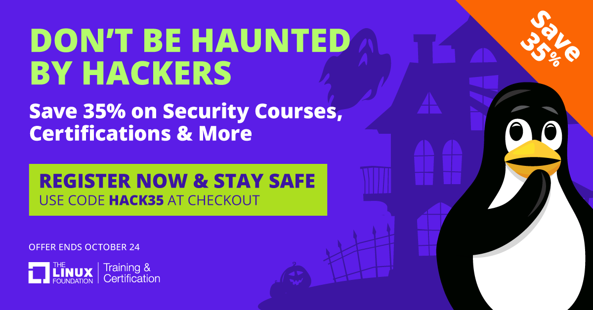 jayendra_patil's tweet photo. #ccnf #linuxfoundation Don’t Be Haunted by Hackers! - Save 35% on Security Courses, Certifications, and More - Use code HACK35 checkout @ https://t.co/hgki3RWGDc https://t.co/7cGZIWuXkF