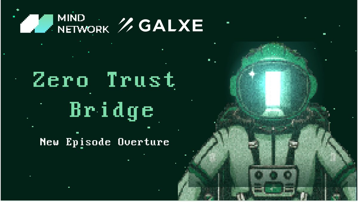 mindnetwork_xyz's tweet image. 📢 Mind Network &quot;Zero Trust Special&quot; incentivized campaign is now available on @Galxe!  

By completing #MindNetwork simple tasks during the product development phase, you&apos;ll gain a thorough understanding of the #ZeroTrust Bridge and earn loyalty points.  

Join now:…