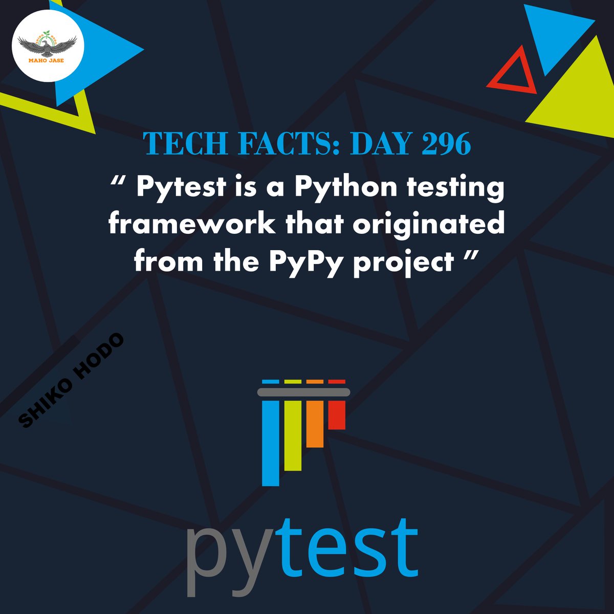 mahojase's tweet photo. Tech Facts: Day 296
#pytest #pytestingtesting #pytestsetup #pytests #automation #pythonpytest #pytesttutorial #pytestfacts #pytestengineer #coding #programming #development #dailytechfacts #mjit https://t.co/3zgRVs9On7