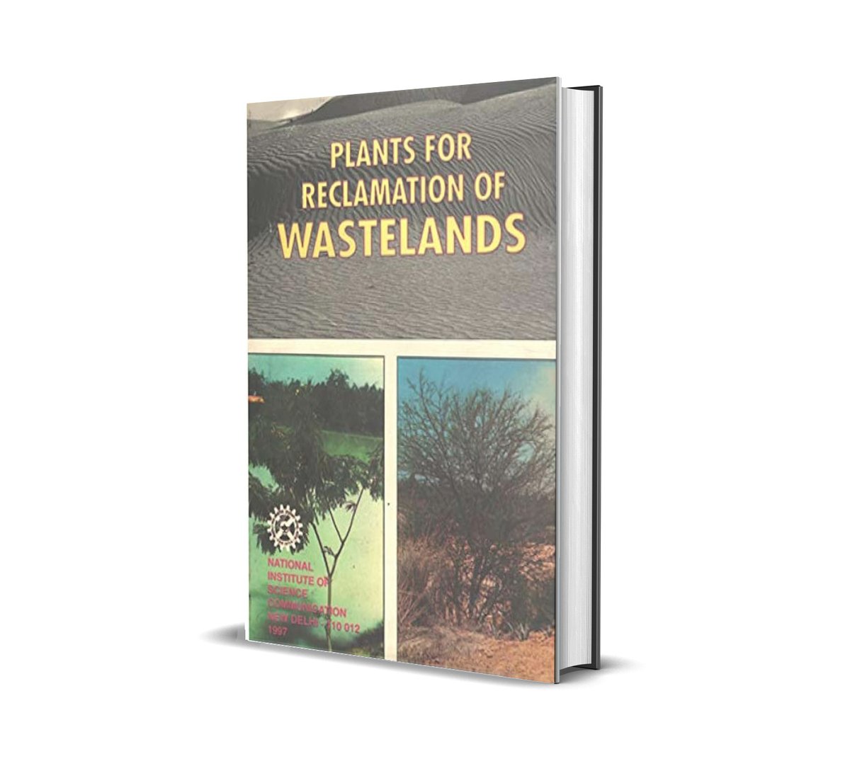 Reclaiming Wastelands, Nourishing a Nation! Discover the potential of India's 175MM ha of wastelands'Plants for Reclamation of Wastelands' @CSIR_NIScPR Publication holds key to improving soil & meeting the needs of food, fodder, fuel, and more. buy at head.bdgi@niscpr.res.in