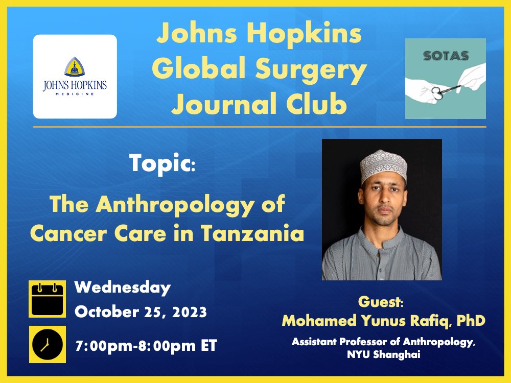 Mark your calendars for our upcoming journal club this Wednesday (Oct. 25) at 7:00p ET! We'll be discussing the anthropology of cancer care in Tanzania with Dr. Rafiq! Link to register: jhubluejays.zoom.us/meeting/regist…