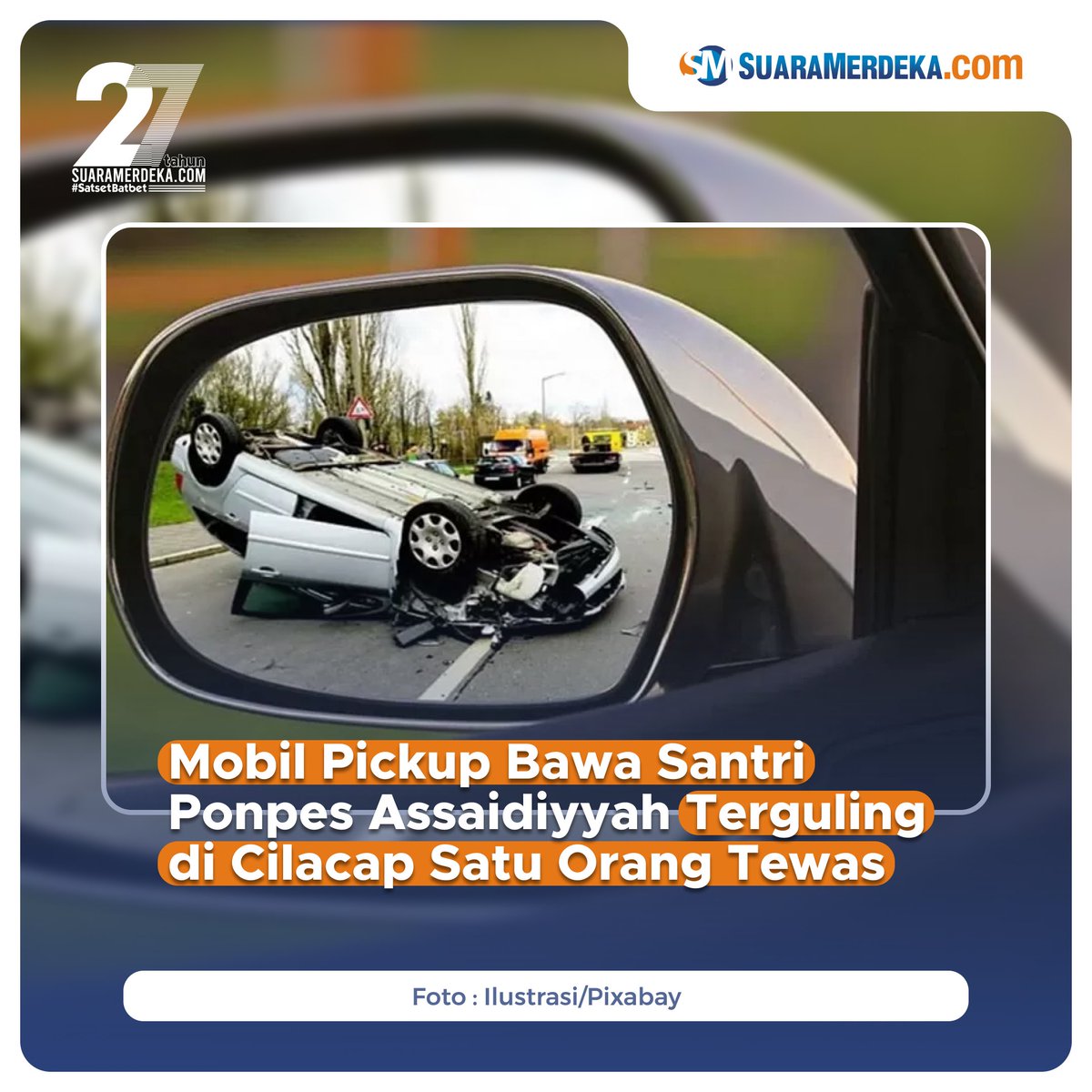 suaramerdeka's tweet photo. Mobil yang membawa santri terguling di Jalan Raya Kedungreja, Desa Kedungreja, Kabupaten Cilacap, satu orang tewas.

https://t.co/iCJh6rKlor

#suaramerdeka #suaramerdekacom #promedia #socmedpreneur #cilacap #mobilpickup #santri #ponpes #harisantri #kecelakaan https://t.co/BKSbtNau3L