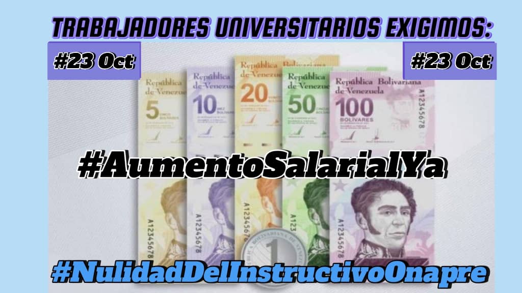 Trabajadores Universitarios, exigimos:

#AumentoSalarialYa
#NulidadDelInstructivoOnapre

<a href="/NicolasMaduro/">Nicolás Maduro</a> <a href="/sandraoblitasr/">Sandra Oblitas Ruzza</a>
<a href="/MinTrabajoVE/">Ministerio del PP para el Proceso Socia de Trabajo</a> <a href="/OITAndina/">OIT Países Andinos</a>
<a href="/OIT_AmerCentral/">OIT América Central</a> <a href="/OITAmericas/">OIT Américas</a>
<a href="/ONU_es/">Naciones Unidas</a> <a href="/ONU_derechos/">ONU Derechos Humanos - América del Sur</a> <a href="/cepal_onu/">CEPAL</a> <a href="/OEA_oficial/">OEA</a>
<a href="/CONTUA/">CONTUA</a> <a href="/_Provea/">PROVEA</a>
@ANSU
<a href="/coalicionsind/">coalicionsindicatos</a>
<a href="/AsambleaCNCTL/">#ComiteNCTL</a>