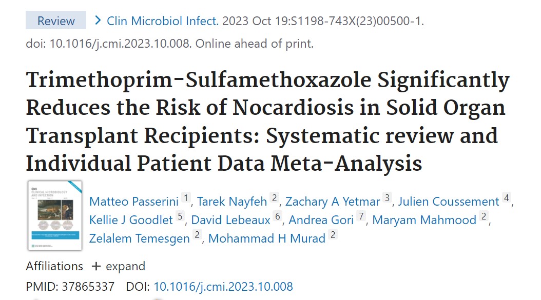 Publication Alert This systematic review and individual patient data meta-analysis concluded that TMP-SMX prophylaxis reduces the risk of nocardiosis in solid organ transplant recipients @ZYetmar @MatteoPasserin6 @CMIJournal bit.ly/4935X76