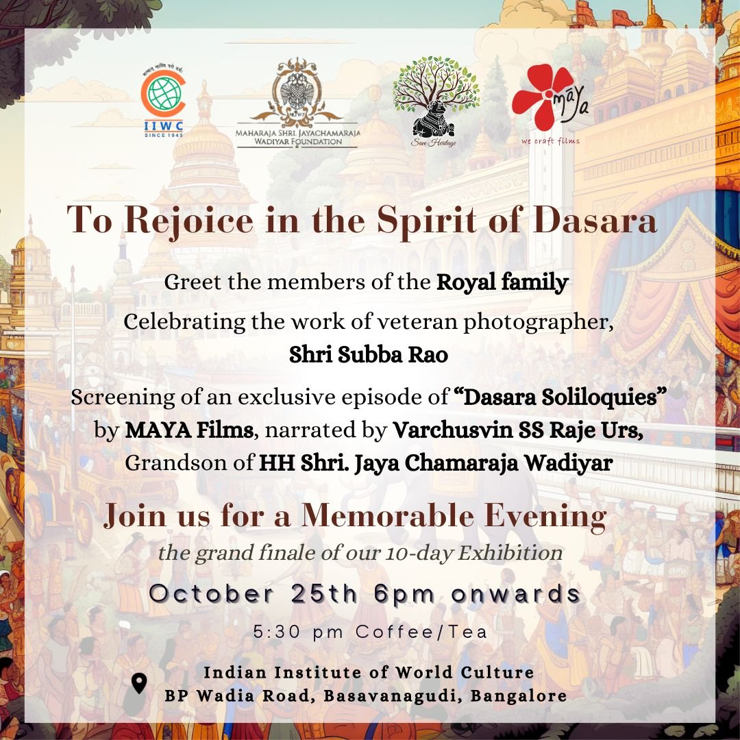 Join us for a memorable evening. The grand finale of our 10-day Exhibition 'Commemorating the majesty of royal #Dasara at Indian Institute of World Culture. Oct 25th 6PM onwards. All are welcome