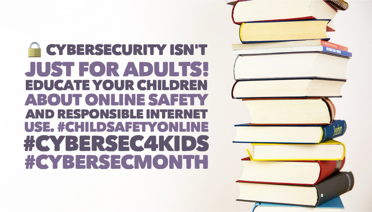 Cybersecurity Awareness Month (Week 4) - 🔒 Cybersecurity isn't just for adults! Educate your children about online safety and responsible internet use. #ChildSafetyOnline #CyberSec4Kids #CyberSecMonth #CybersecurityAwarenessMonth