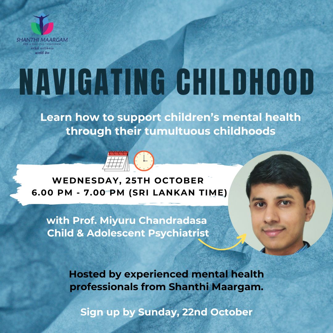 Supporting children through their childhood can be a daunting task. Join our conversation with Prof. Miyuru Chandradasa, Child &amp; Adolescent Psychiatrist to find out the best ways you can support and understand your child. 

Sign up now shorturl.at/zESX1 

#childmentalhealth
