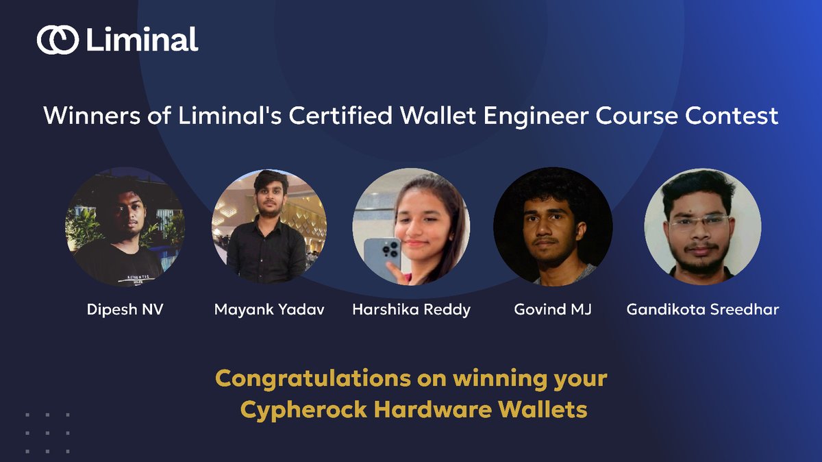 liminalcustody's tweet image. 📢 Announcing the Winners of Liminal&apos;s Certified Wallet Engineer Course Contest at #Unfold2023

Congratulations to our winners who&apos;ve unlocked the world of secure crypto wallets and won @CypherockWallets 🚀

🏆 Winners:
@DxddyToast 
@mayankyadav89 
@HarshikaReddy19 
@gobmj363…