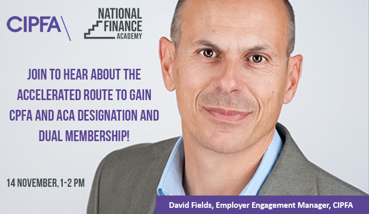 OneNHSFinance's tweet photo. CIPFA Webinar, November 14: https://t.co/yugo2rkfzj

David Fields from CIPFA will be outlining the different routes to becoming professionally qualified with CIPFA and attaining dual membership of CIPFA and ICAEW. 

The webinar will cover CIPFA’s updated professional accountancy qualification, studying via an apprenticeship, and CIPFA’s new accelerated route (for experienced finance managers).