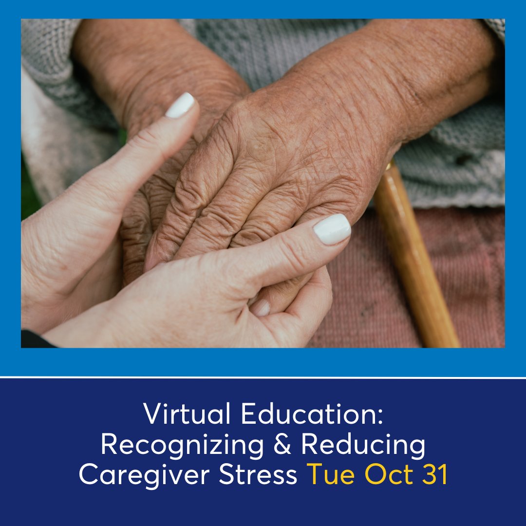 Virtual Education: Recognizing &amp; Reducing Caregiver Stress, Tue Oct 31 from 10:30 to 11:30am. This education session helps caregivers recognize the signs of stress &amp; offers tips and strategies for reducing stress. Pls register: ow.ly/gGe550PWc2l
