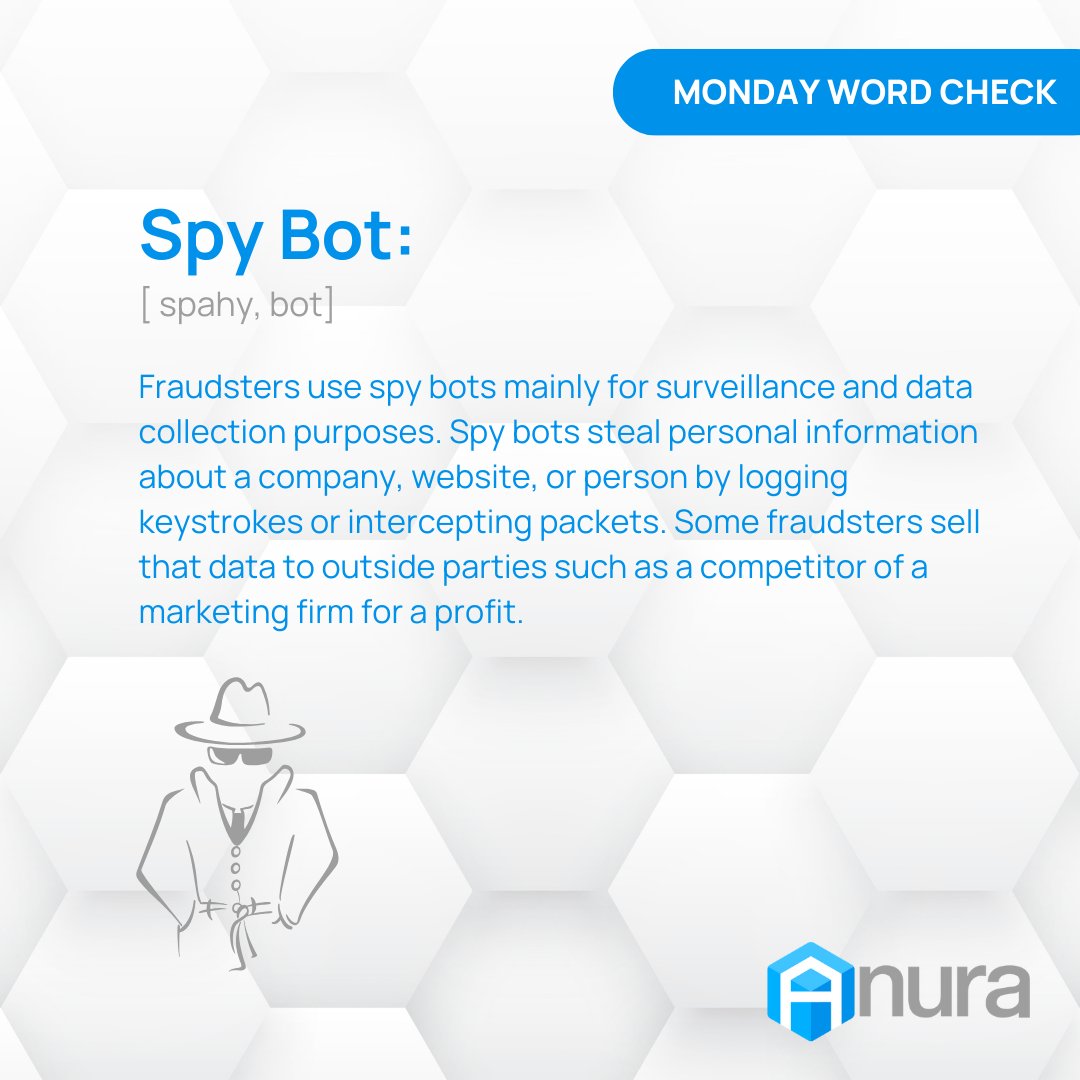 Anuraio's tweet image. Word Check 🔍

Spy Bots: Digital snoops that quietly gather info without user knowledge.

Learn how Anura combats these bots &amp;amp; more: bit.ly/3LK3k06

#WordCheck #SpyBots