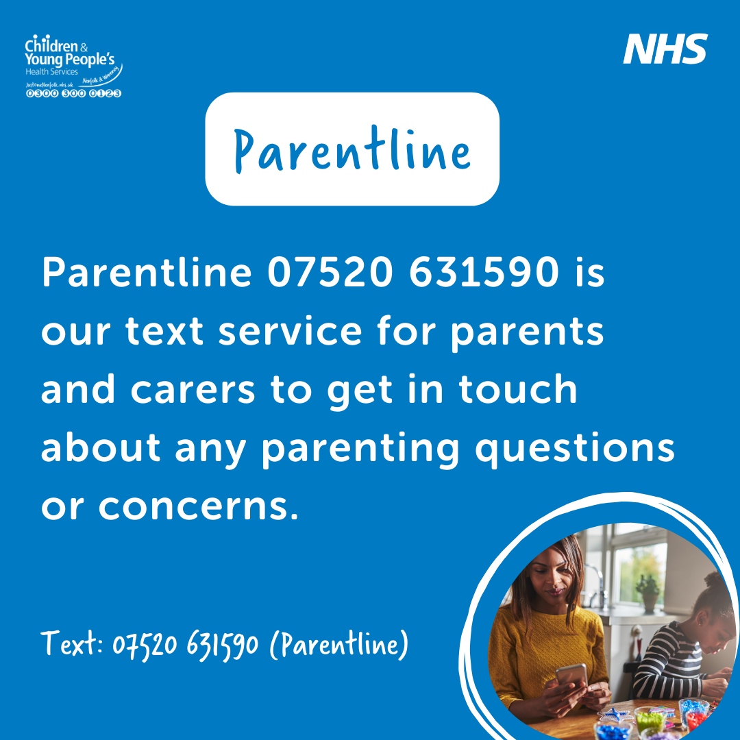 Don't forget, we are still here for you this half term.
If you have any parenting questions or concerns, you can text Parentline at 07520 631590.

#ParentingAdvice #FamiliesNorfolk #ChildrensHealthServices