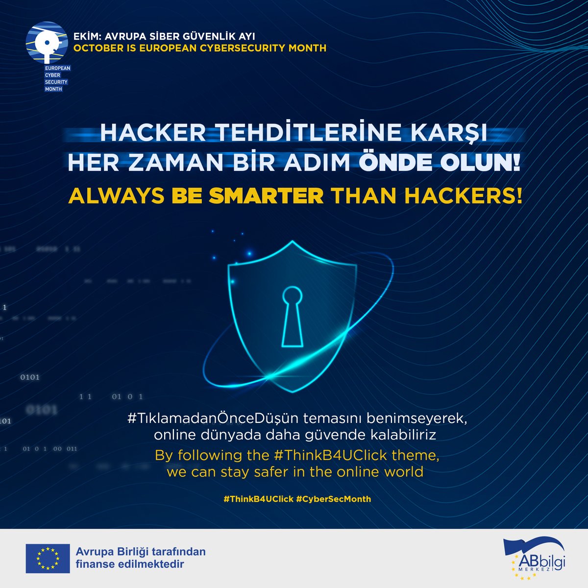 🇪🇺 Avrupa Birliği Siber Güvenlik Ajansı (ENISA), Komisyon ve üye devletler her yıl Ekim ayında #CyberSecMonth kampanyası düzenliyor.
Daha fazla bilgi için: cybersecuritymonth.eu

#ThinkB4UClick #CyberSecMonth