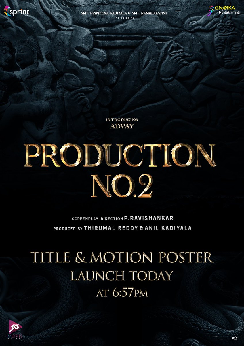 A divine revelation on a divine occasion 🐍🔥

#SGMovieMakers Production No.2 Title and Motion Poster Launch today at 6.57 PM 💥

Stay tuned!

<a href="/Advayinaction/">Advay</a> #RaviShankar <a href="/SprintFilms/">Sprint Films</a> <a href="/GnapikaEnt/">Gnapika Entertainments</a> <a href="/urstirumalreddy/">Thirumal Reddy</a> <a href="/ursanilkadiyala/">Anil</a> <a href="/urspravina/">Praveena Kadiyala</a>