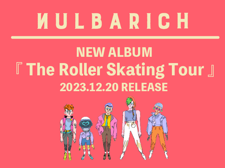 NEW ALBUMリリース決定! 】 □ ─ ─ ─ ─ ─ Album 「The Roller